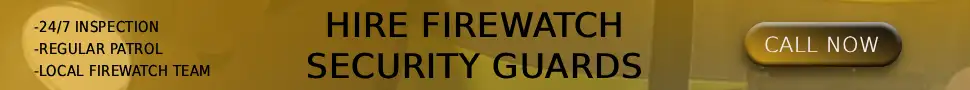 24 Hour Firewatch Security : Fit Guard Services